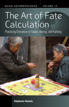 Library Binding The Art of Fate Calculation: Practicing Divination in Taipei, Beijing, and Kaifeng Book