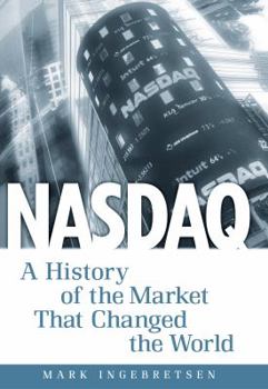 Hardcover NASDAQ: A History of the Market That Changed the World Book