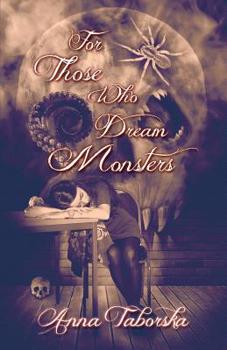 Paperback For Those Who Dream Monsters Book