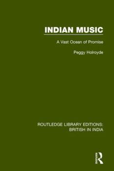 Paperback Indian Music: A Vast Ocean of Promise Book