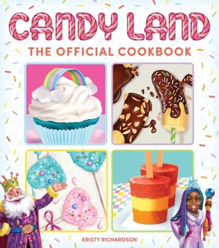 Hardcover Candy Land: The Official Cookbook Book