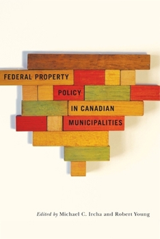 Paperback Federal Property Policy in Canadian Municipalities Book