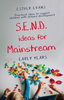 Paperback S.E.N.D Ideas for Mainstream.: Early Years Book
