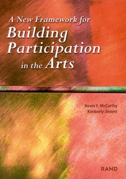 Paperback A New Framework for Building Participation in the Arts Book