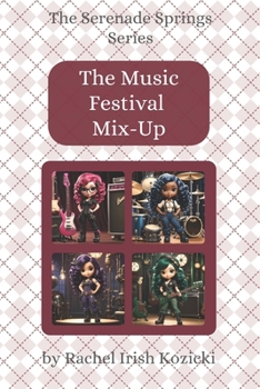 The Music Festival Mix-Up (The Serenade Spring Series)