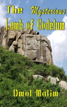 Paperback The Mysterious Lamb of Godelum Book