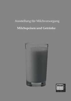 Paperback Milchspeisen Und Getranke [German] Book