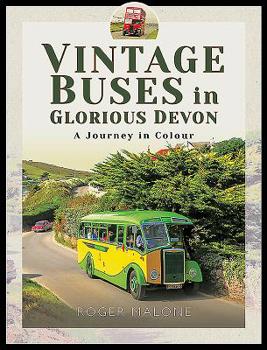 Hardcover Vintage Buses in Glorious Devon: A Journey in Colour Book