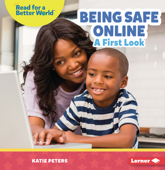 Paperback Being Safe Online: A First Look Book