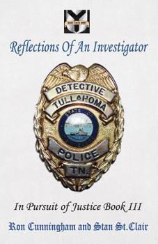 Paperback Reflections of an Investigator: In Pursuit of Justice Book III Book