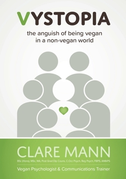 Paperback Vystopia: the anguish of being vegan in a non-vegan world Book