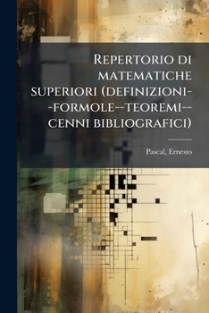 Paperback Repertorio di matematiche superiori (definizioni--formole--teoremi--cenni bibliografici) [Italian] Book