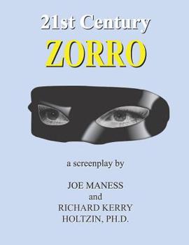 21st Century Zorro: the screenplay