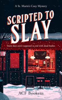 Paperback Scripted to Slay: A Cozy Mystery Adventure Book