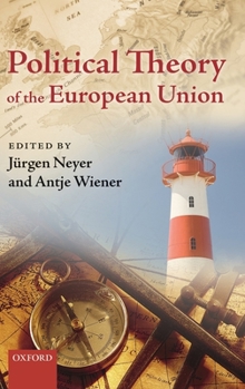 Hardcover Political Theory of the European Union Book