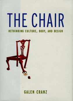 Hardcover The Chair: Rethinking Culture, Body, and Design Book