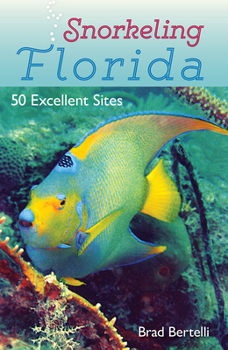 Paperback Snorkeling Florida: 50 Excellent Sites Book