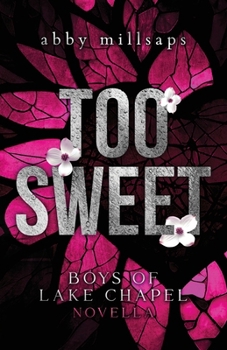 Paperback Too Sweet: Boys of Lake Chapel Novella Book