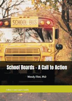 Paperback School Boards - A Call to Action: Restoring America's Schools Book