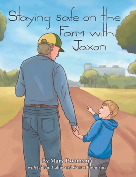 Paperback Staying Safe on the Farm with Jaxon Book