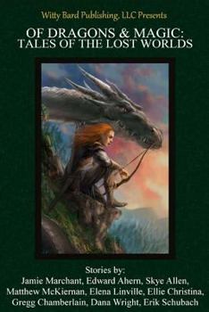 Paperback Of Dragons & Magic: Tales of the Lost Worlds Book