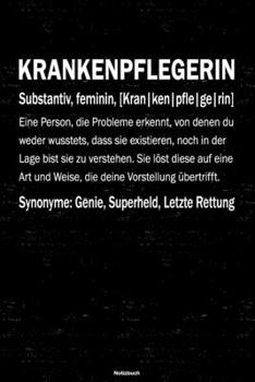 Krankenpflegerin Notizbuch: Krankenpflegerin Journal DIN A5 liniert 120 Seiten Geschenk (German Edition)