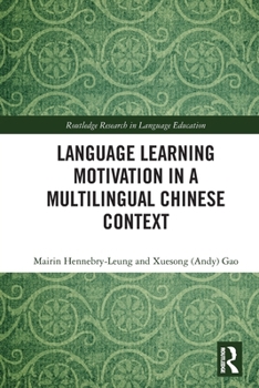 Paperback Language Learning Motivation in a Multilingual Chinese Context Book