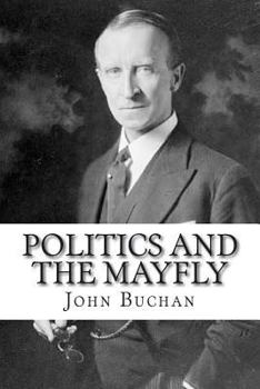 Paperback Politics and the Mayfly Book