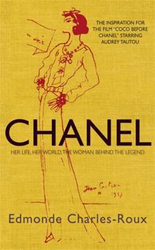 Paperback Chanel: Her Life, Her World, and the Woman Behind the Legend She Herself Created Book