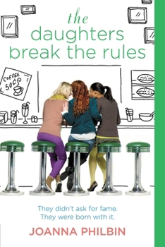 The Daughters Break the Rules - Book #2 of the Daughters