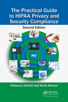 Paperback The Practical Guide to Hipaa Privacy and Security Compliance Book