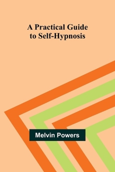 Paperback A Practical Guide to Self-Hypnosis Book