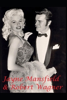 Paperback Jayne Mansfield & Robert Wagner: The Untold Story Book