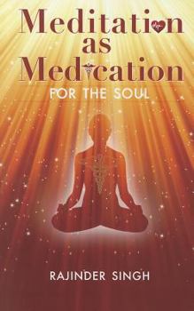 Paperback Meditation as Medication for the Soul Book
