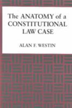 Paperback The Anatomy of a Constitutional Law Case Book