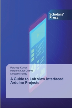 Paperback A Guide to Lab view Interfaced Arduino Projects Book