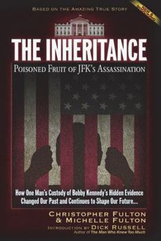 Paperback The Inheritance: Poisoned Fruit of JFK's Assassination Book