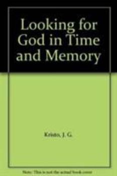 Paperback Looking for God in Time and Memory: Psychology, Theology, and Spirituality in Augustine's Confessions Book