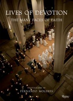 Hardcover Lives of Devotion: The Many Faces of Faith Book