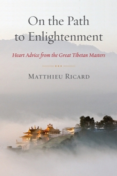 Paperback On the Path to Enlightenment: Heart Advice from the Great Tibetan Masters Book