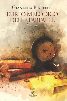 Paperback L'Urlo Melodico Delle Farfalle: Racconti [Italian] Book