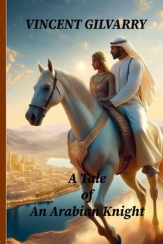 A Tale of An Arabian Knight