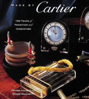 Hardcover Made by Cartier: 150 Years of Tradition and Innovation Book