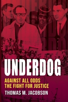 Paperback Underdog: Against All Odds, The Fight For Justice Book