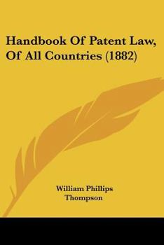 Paperback Handbook Of Patent Law, Of All Countries (1882) Book
