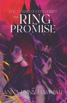 The Ring of Promise: Book Three - Book #3 of the Cursed Fates
