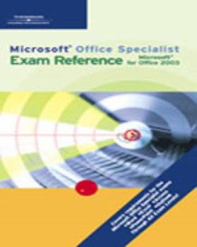 Paperback Microsoft Office Specialist Exam Reference for Microsoft Office 2003 Book