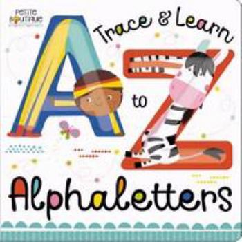 Board book Petite Boutique: Trace and Learn A to Z Alphaletters Book