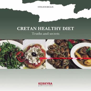 Paperback Cretan Healthy Diet: Truths and Secrets Book