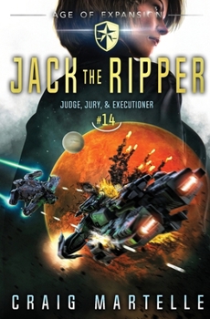 Jack the Ripper: A Space Opera Adventure Legal Thriller - Book #14 of the Judge, Jury, & Executioner
